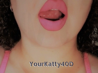 YourKatty40D webcam livesex