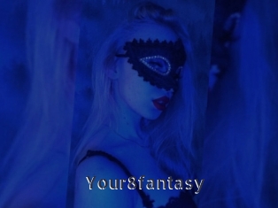 Your8fantasy