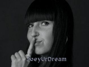 ZoeyUrDream
